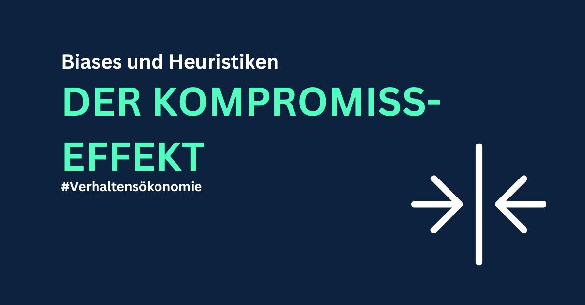 Titelbild der Kompromiss Effekt